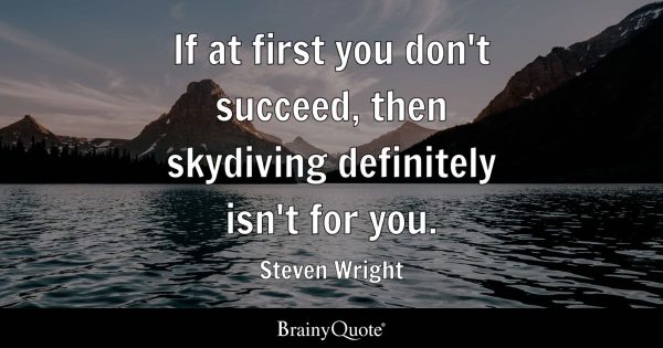 if-at-first-you-dont-succeed-stevenwright1-2x